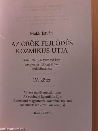 Az örök fejlődés kozmikus útja IV.