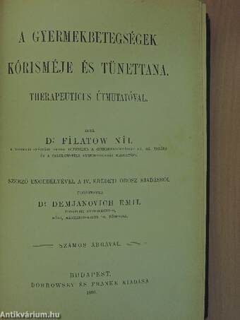 Szülészeti és nőgyógyászati diagnostika/A gyermekbetegségek kórisméje és tünettana/A fogászat és műtéteinek rövid kézikönyve/A foghúzásról