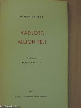 Vádlott, álljon fel!