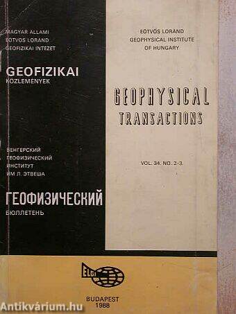 Geophysical Transactions Vol. 34. No. 2-3.