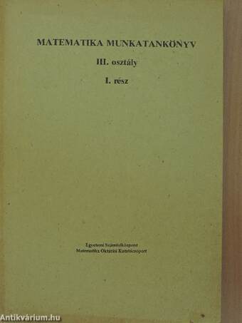 Matematikai munkatankönyv III/1.