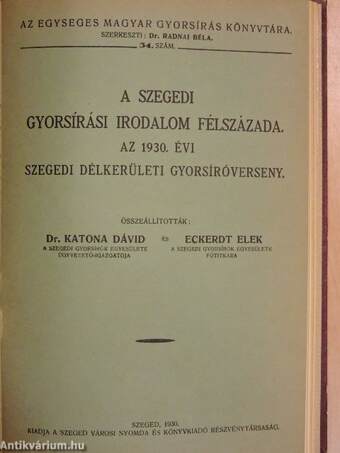 A Magyar Gyorsírók Országos Szövetségének új versenyszabályzata és versenyügyrendje, az eljárási utasításokkal s a szabatosverseny birálati szabályaival/A Magyar Gyorsírók Országos Szövetségének évkönyve 1936