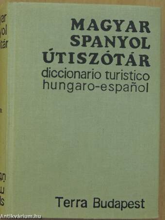 Magyar-spanyol/spanyol-magyar útiszótár