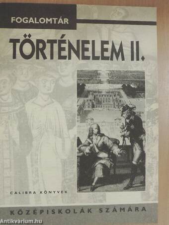 Fogalomtár - Történelem II.