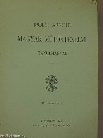Ipolyi Arnold magyar műtörténelmi tanulmányai