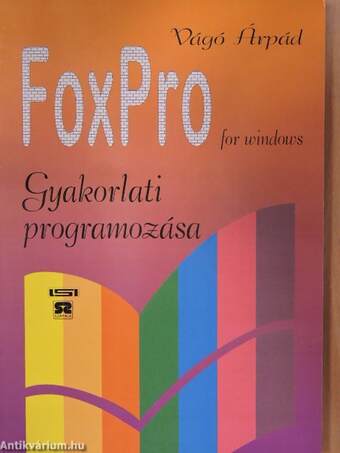 A FoxPro for Windows gyakorlati programozása