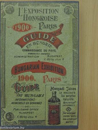 Guide a travers l'exposition hongroise a Paris 1900/Guide through the hungarian exhibition at Paris 1900