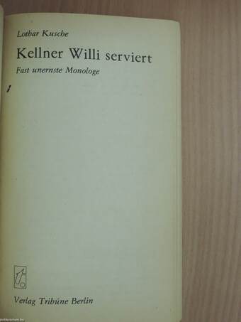 Kellner Willi serviert