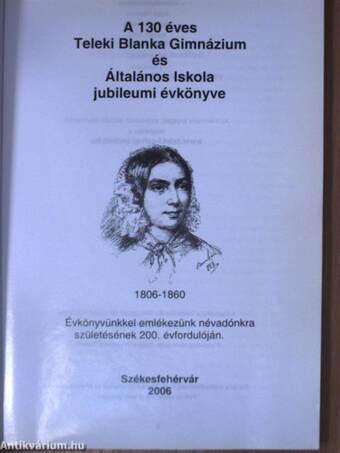 A 130 éves Teleki Blanka Gimnázium és Általános Iskola jubileumi évkönyve