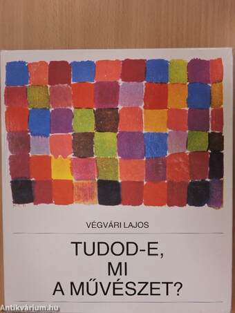 Tudod-e, mi a művészet?