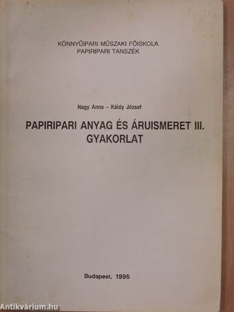 Papiripari anyag és áruismeret III.
