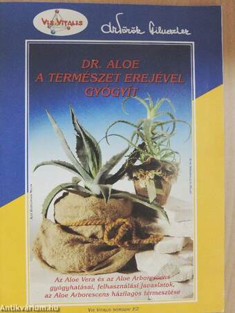 Dr. Aloe a természet erejével gyógyít