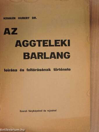 Az aggteleki barlang leírása és feltárásának története