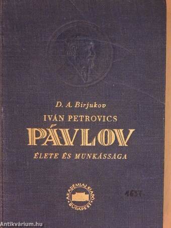 Iván Petrovics Pávlov élete és munkássága