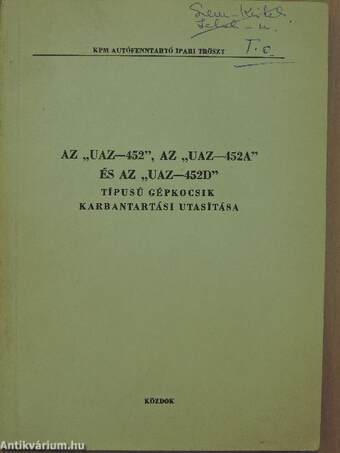 Az "UAZ-452", az "UAZ-452A" és az "UAZ-452D" típusú gépkocsik karbantartási utasítása 