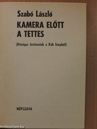 Kamera előtt a tettes