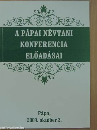 A Pápai Névtani Konferencia előadásai