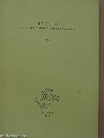 Bulletin du Musée Hongrois des Beaux-Arts 42.