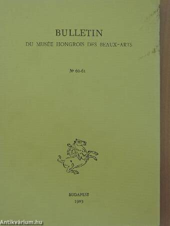 Bulletin du Musée Hongrois des Beaux-Arts 60-61.