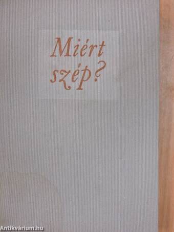 Miért szép?