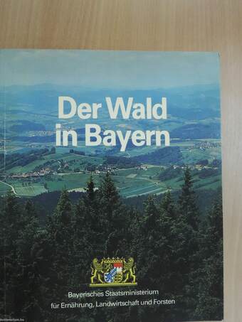 Der Wald in Bayern