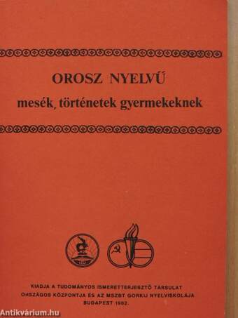 Orosz nyelvű mesék, történetek gyermekeknek