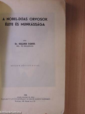 A Nobel-dijas orvosok élete és munkássága