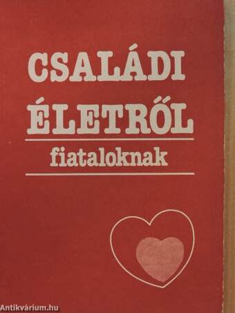 Családi életről fiataloknak