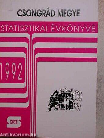 Csongrád megye statisztikai évkönyve 1992