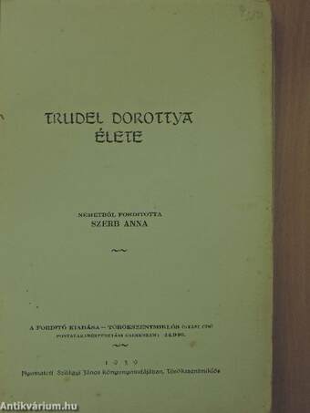 Trudel Dorottya élete