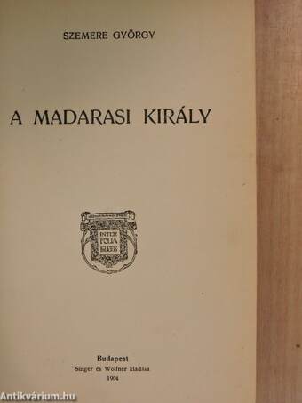 A madarasi király