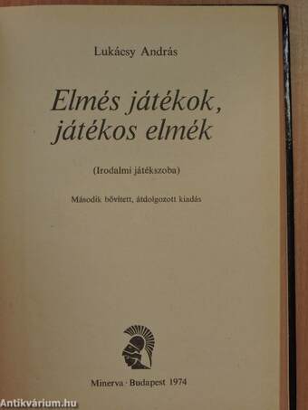 Elmés játékok, játékos elmék