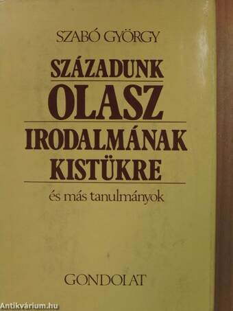 Századunk olasz irodalmának kistükre