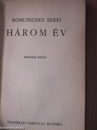 Három év I-II.