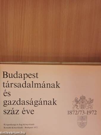 Budapest társadalmának és gazdaságának száz éve