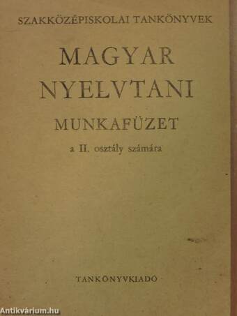 Magyar nyelvtani munkafüzet II.