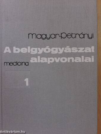 A belgyógyászat alapvonalai 1-3.