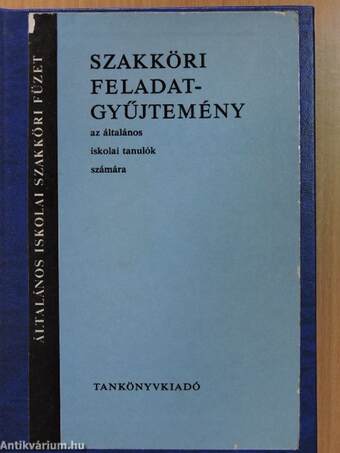 Szakköri feladatgyűjtemény az általános iskolai tanulók számára