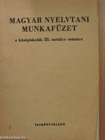 Magyar nyelvtani munkafüzet III.