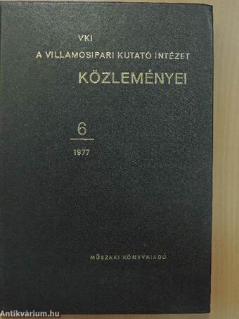 A Villamosipari Kutató Intézet közleményei 6.