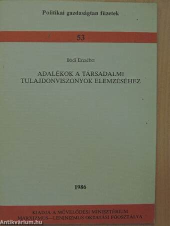 Adalékok a társadalmi tulajdonviszonyok elemzéséhez