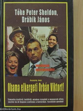 Hazugság, hogy Obama elkergeti Orbán Viktort!