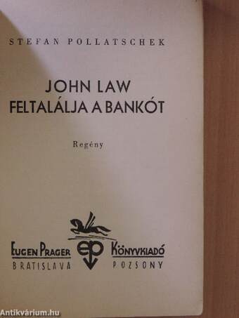 John Law feltalálja a bankót