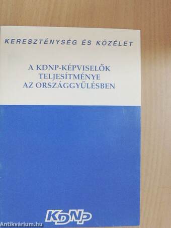 A KDNP-képviselők teljesítménye az Országgyűlésben