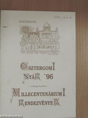 Az Esztergomi Nyár és a Millecentenáriumi Emlékév programjai 1996. május-december