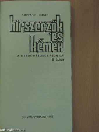 Hírszerzők és kémek III.