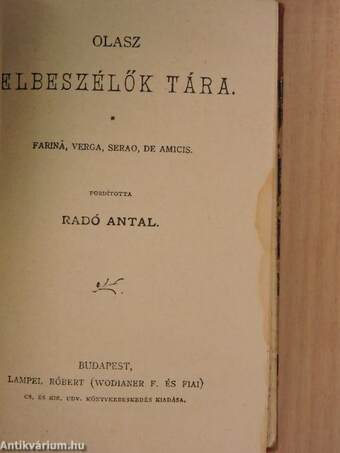 A matrác-sir/A palesztinai zarándok/Olasz elbeszélők tára/A Violka Vera s egyéb elbeszélések/Az óriások világa/Bunbury (the importance of being earnest)/Fanni hagyományai/Török históriák/Mathematikai mulatságok/II. Rákóczi Ferencz élete