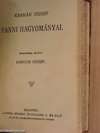 A matrác-sir/A palesztinai zarándok/Olasz elbeszélők tára/A Violka Vera s egyéb elbeszélések/Az óriások világa/Bunbury (the importance of being earnest)/Fanni hagyományai/Török históriák/Mathematikai mulatságok/II. Rákóczi Ferencz élete