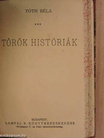 A matrác-sir/A palesztinai zarándok/Olasz elbeszélők tára/A Violka Vera s egyéb elbeszélések/Az óriások világa/Bunbury (the importance of being earnest)/Fanni hagyományai/Török históriák/Mathematikai mulatságok/II. Rákóczi Ferencz élete