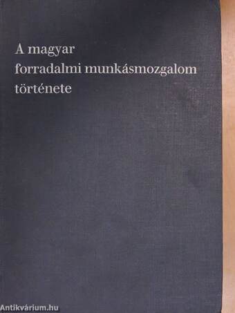 A magyar forradalmi munkásmozgalom története